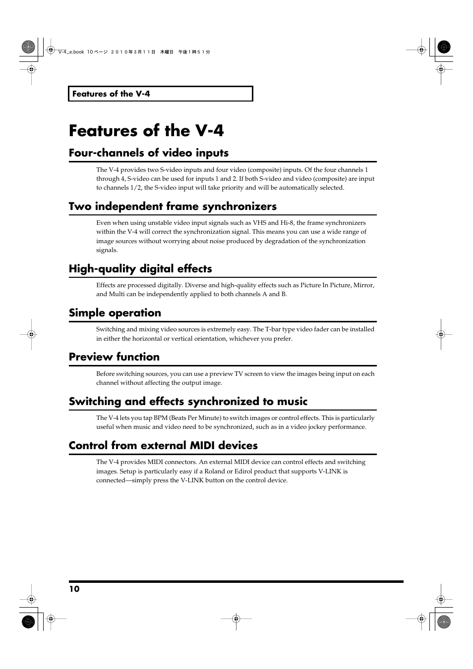 Features of the v-4, Four-channels of video inputs, Two independent frame synchronizers | High-quality digital effects, Simple operation, Preview function, Switching and effects synchronized to music, Control from external midi devices | Edirol 4-CHANNEL V-4 User Manual | Page 10 / 108