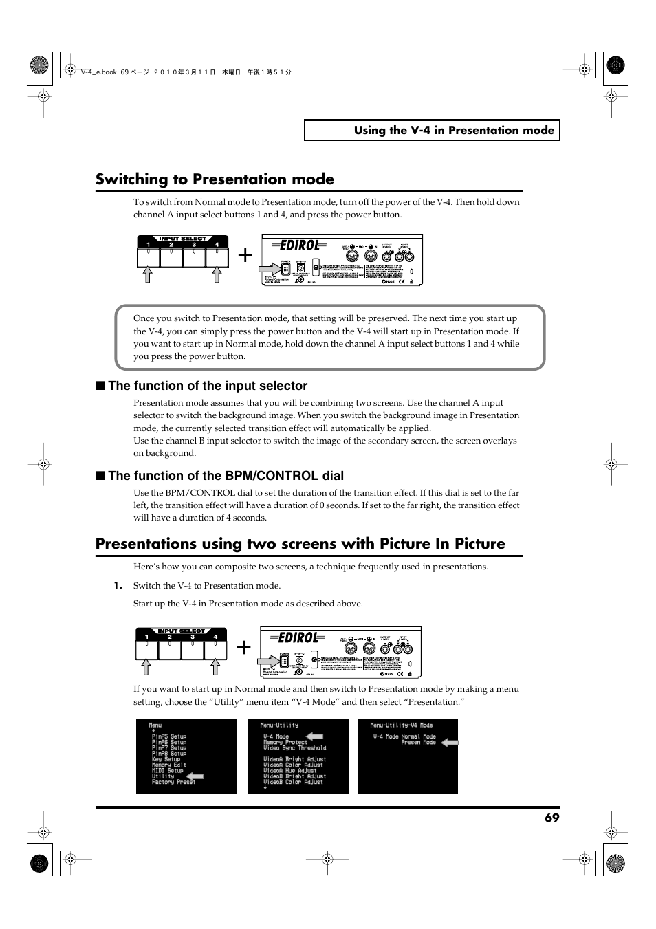 Switching to presentation mode, The function of the input selector, The function of the bpm/control dial | Edirol 4-CHANNEL V-4 User Manual | Page 69 / 108