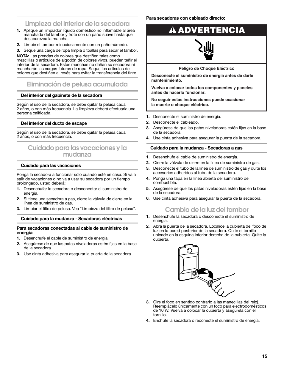 Advertencia, Limpieza del interior de la secadora, Eliminación de pelusa acumulada | Cuidado para las vacaciones y la mudanza, Cambio de la luz del tambor | Estate W10118621A User Manual | Page 15 / 28