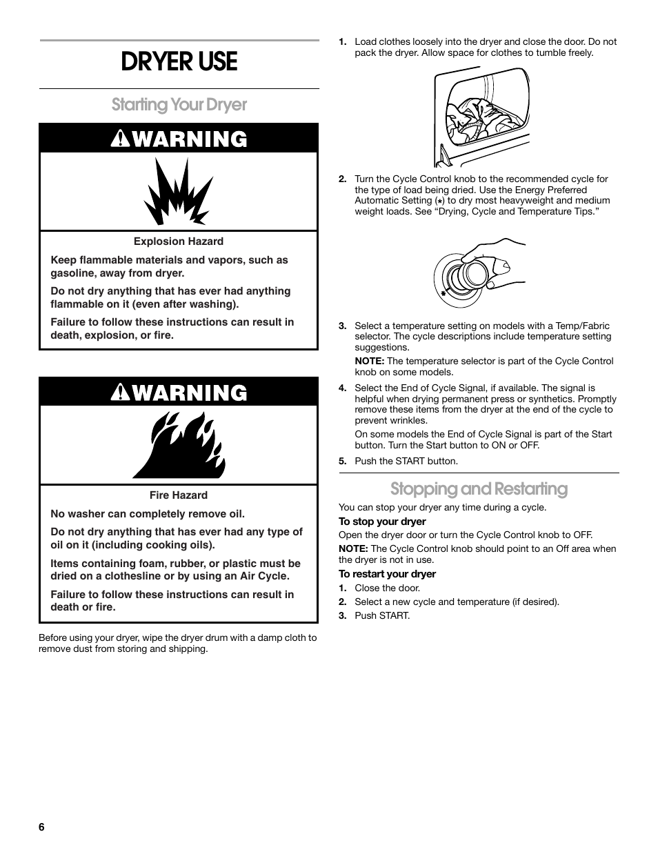 Dryer use, Starting your dryer, Stopping and restarting | Estate 8318478A User Manual | Page 6 / 12