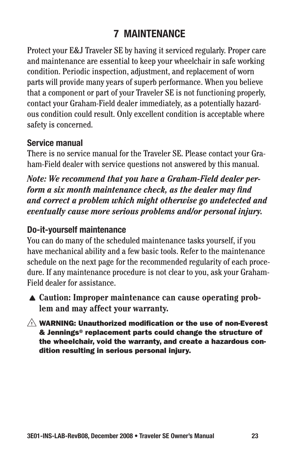 7 maintenance | E&J TRAVELER SE 3E01-INS-LAB-REVB08 User Manual | Page 23 / 32