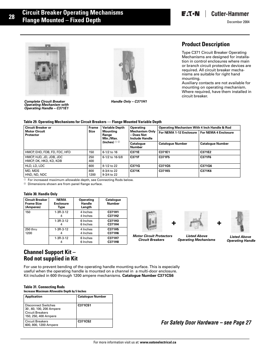 C371 fixed/variable depth circuit breakers, Product description, Channel support kit – rod not supplied in kit | For safety door hardware – see page 27 | Eaton Electrical Disconnect Switches User Manual | Page 29 / 34