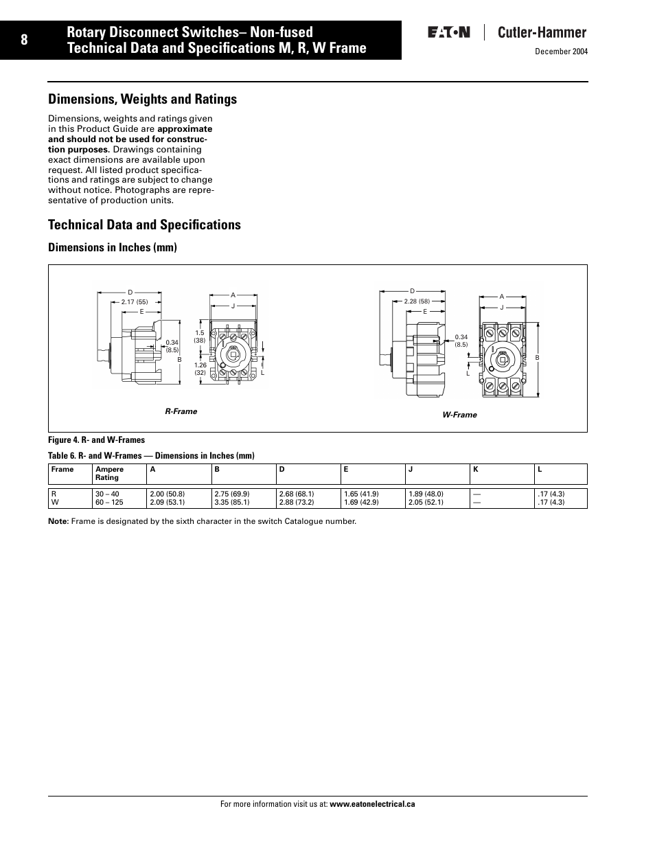 Technical data and specifications r, w frame, Technical data and specifications m, r, w frame, Rotary disconnect switches– non-fused | Dimensions, weights and ratings, Technical data and specifications, Dimensions in inches (mm) | Eaton Electrical Disconnect Switches User Manual | Page 9 / 34