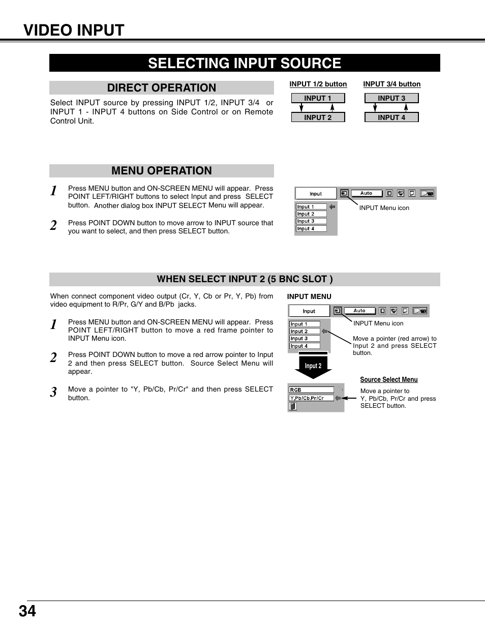 Video input, Selecting input source, 34 video input | 2selecting input source | Eiki LC-XT9 User Manual | Page 34 / 64
