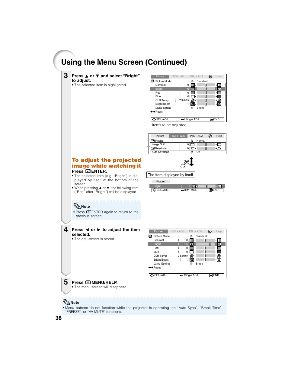 Using the menu screen (continued), Press p or r and select “bright” to adjust, Press o or q to adjust the item selected | Press b menu/help, Press h enter | Eiki EIP-2500 User Manual | Page 42 / 68