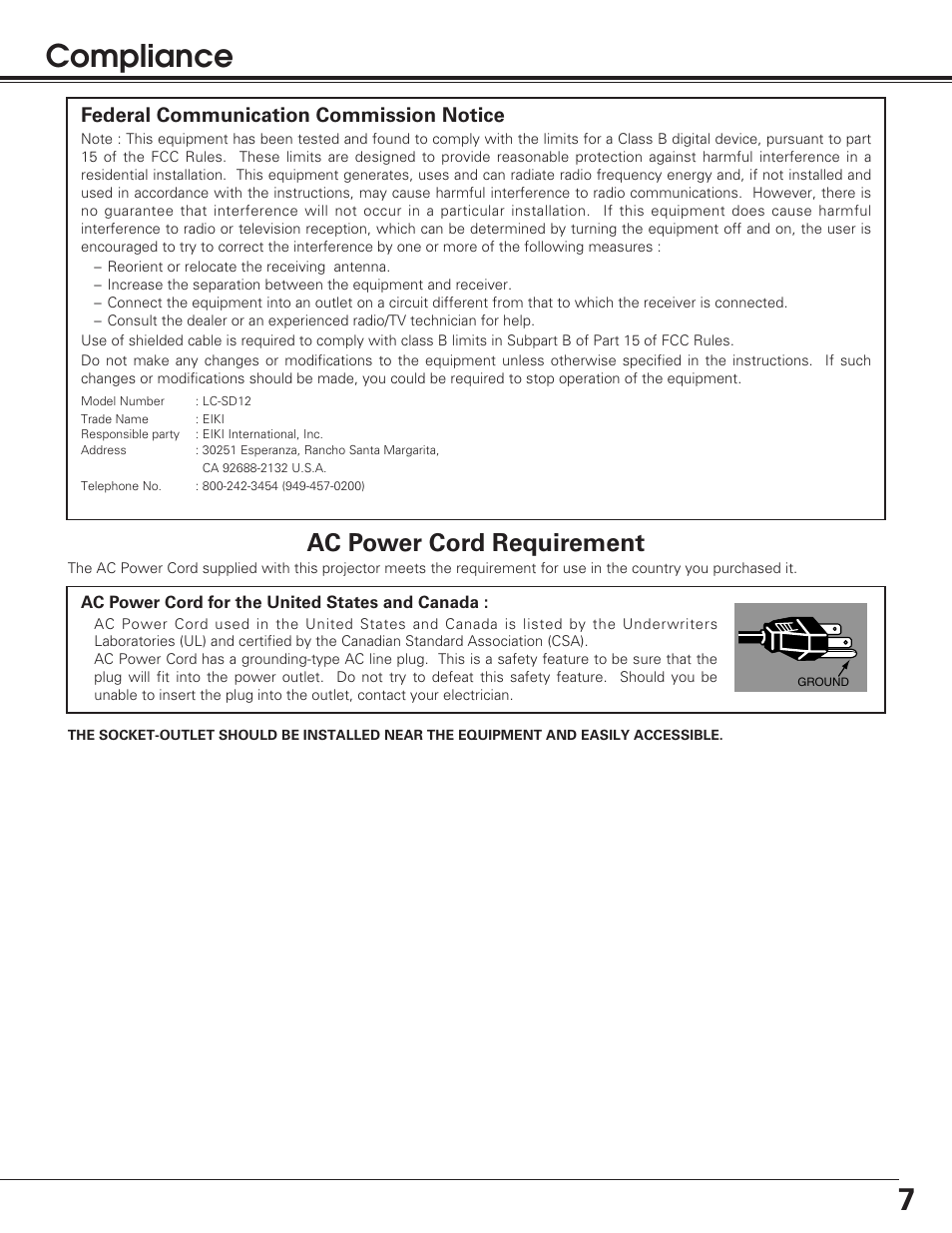 Compliance, 7compliance, Ac power cord requirement | Federal communication commission notice | Eiki LC SD12 LC-SD12 User Manual | Page 7 / 52