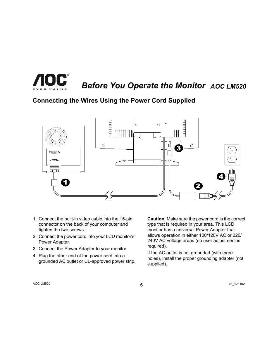Before you operate the monitor, Aoc lm520, Connecting the wires using the power cord supplied | Ergotron AOC LM520 User Manual | Page 6 / 19