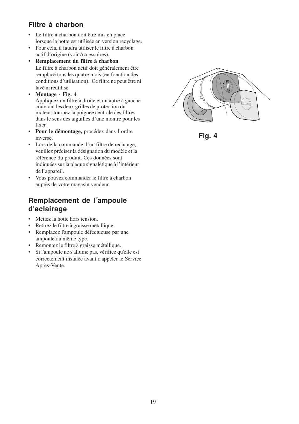 Filtre à charbon, Remplacement de l´ampoule d'eclairage, Fig. 4 | Electrolux EFCL 650-EFC 12011 User Manual | Page 19 / 80