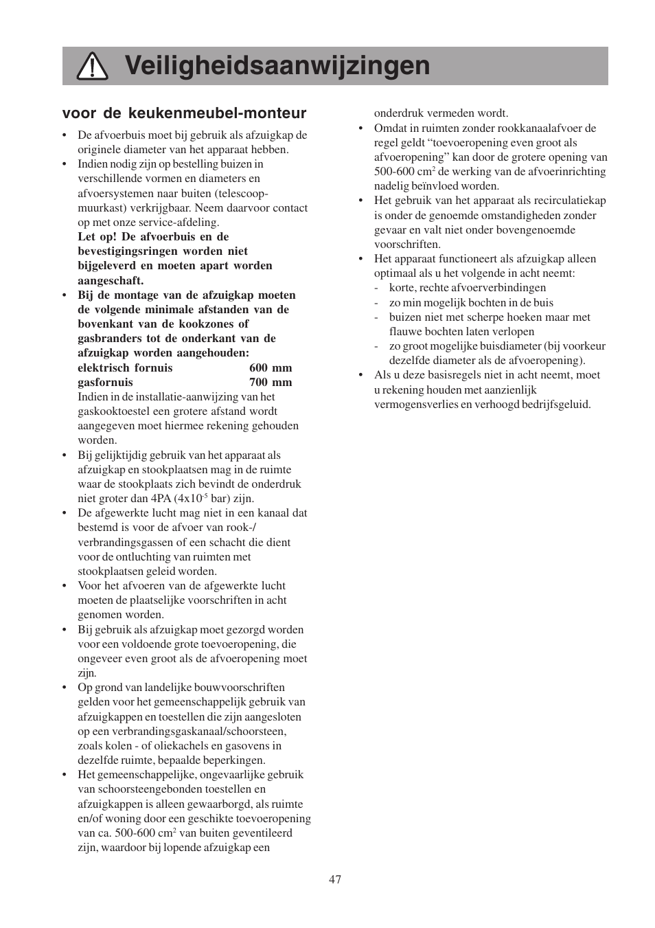 Veiligheidsaanwijzingen, Voor de keukenmeubel-monteur | Electrolux EFCL 650-EFC 12011 User Manual | Page 47 / 80