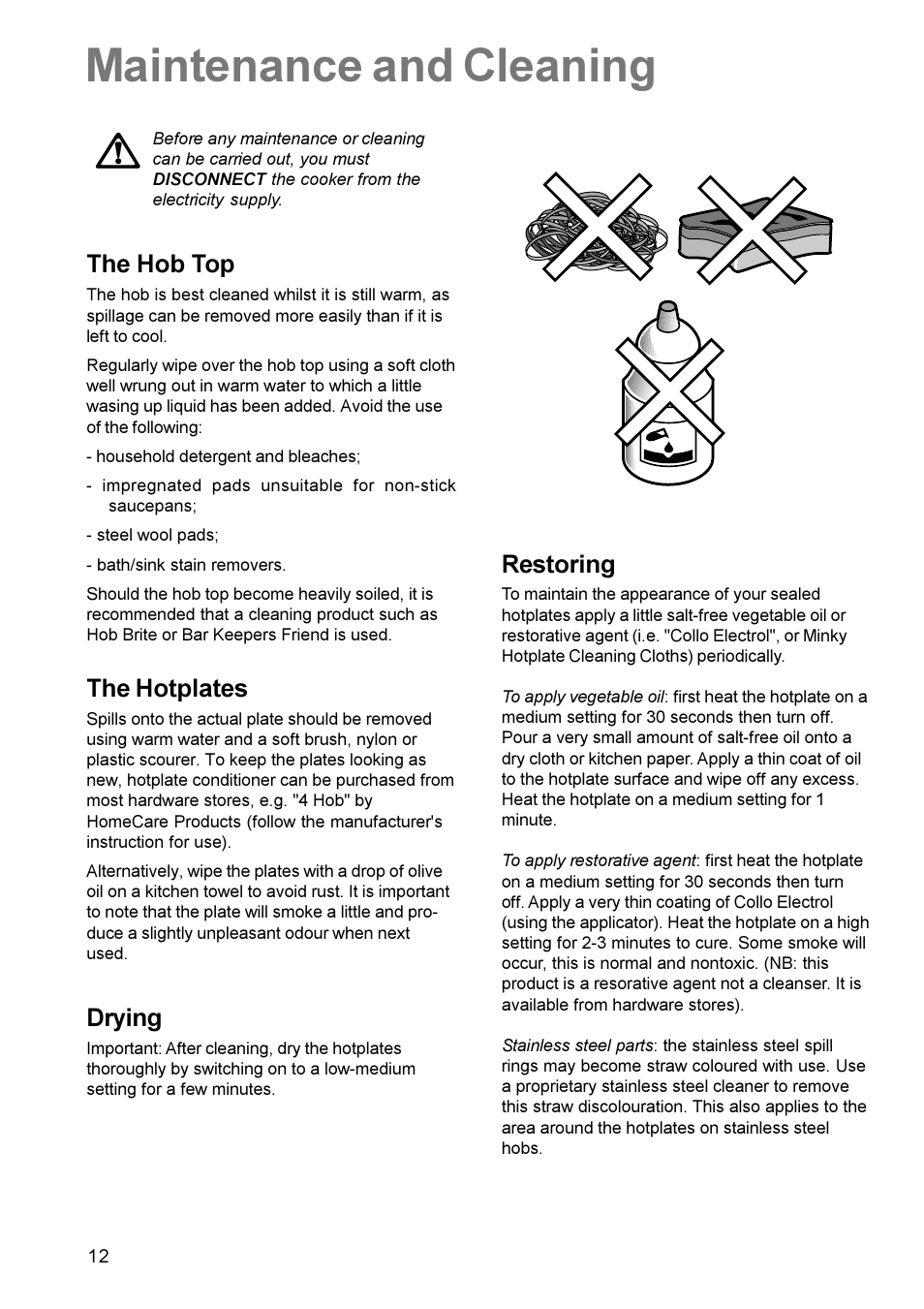 Maintenance and cleaning, The hob top, The hotplates | Drying, Restoring | Electrolux EK 5741 User Manual | Page 12 / 20