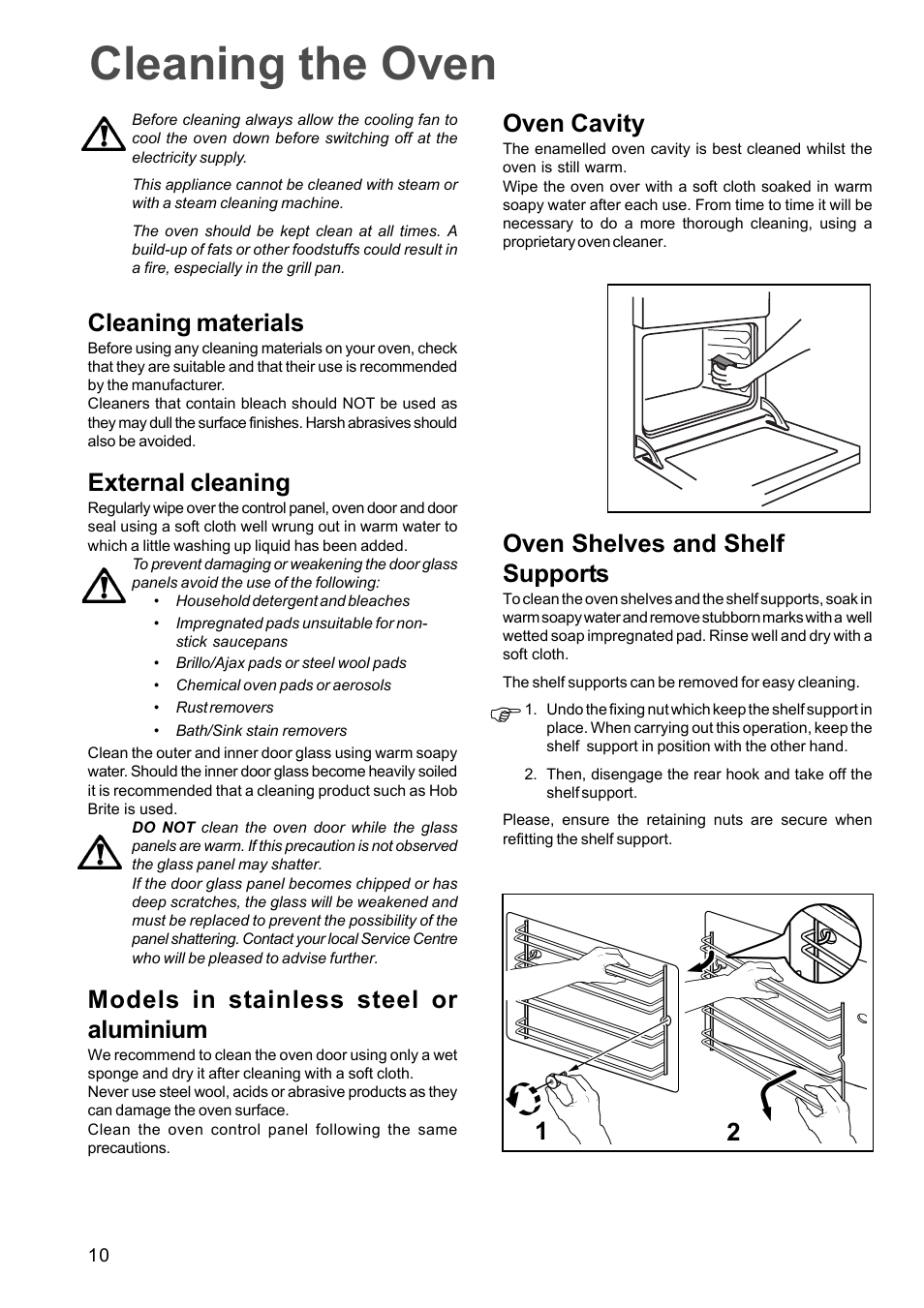 Cleaning the oven, Cleaning materials, External cleaning | Models in stainless steel or aluminium, Oven cavity, Oven shelves and shelf supports | Electrolux EOG 601 User Manual | Page 10 / 20