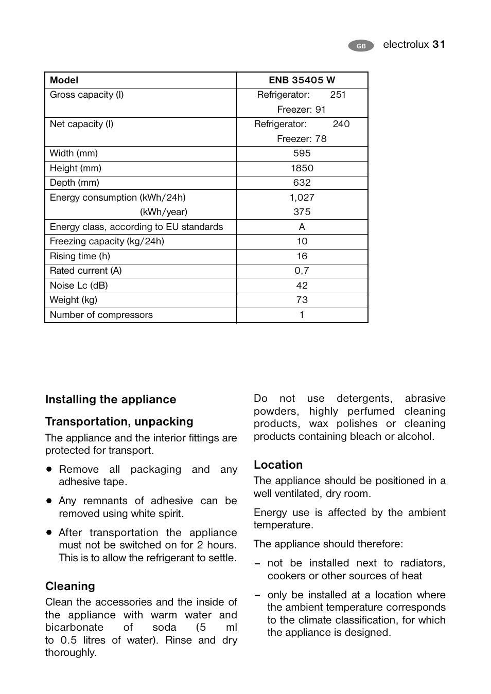 Installing the appliance transportation, unpacking, Cleaning, Location | Electrolux ENB 40405 W User Manual | Page 31 / 40