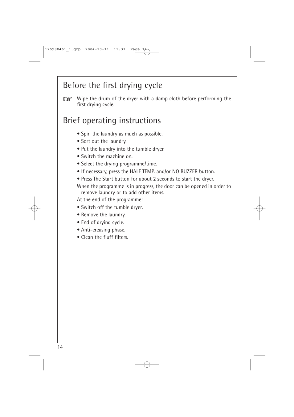 Before the first drying cycle, Brief operating instructions | Electrolux T37400 User Manual | Page 14 / 28