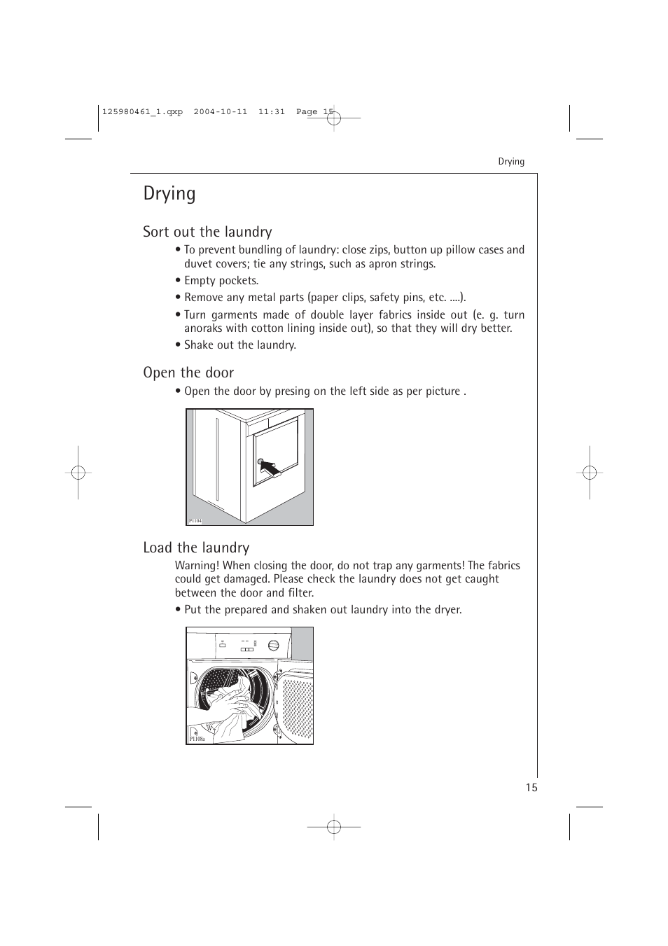 Drying, Sort out the laundry, Open the door | Load the laundry | Electrolux T37400 User Manual | Page 15 / 28
