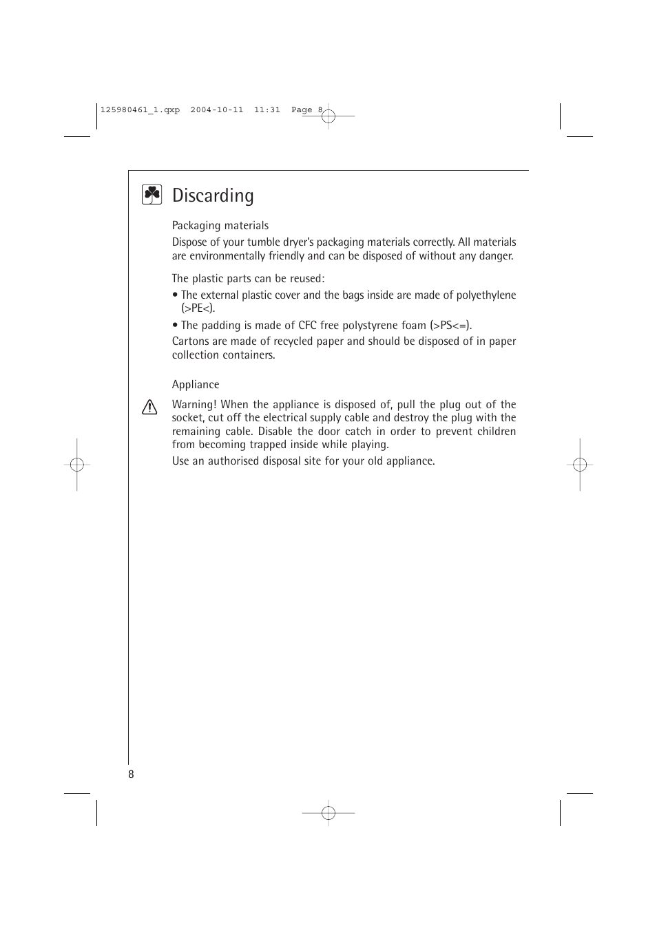 Discarding | Electrolux T37400 User Manual | Page 8 / 28