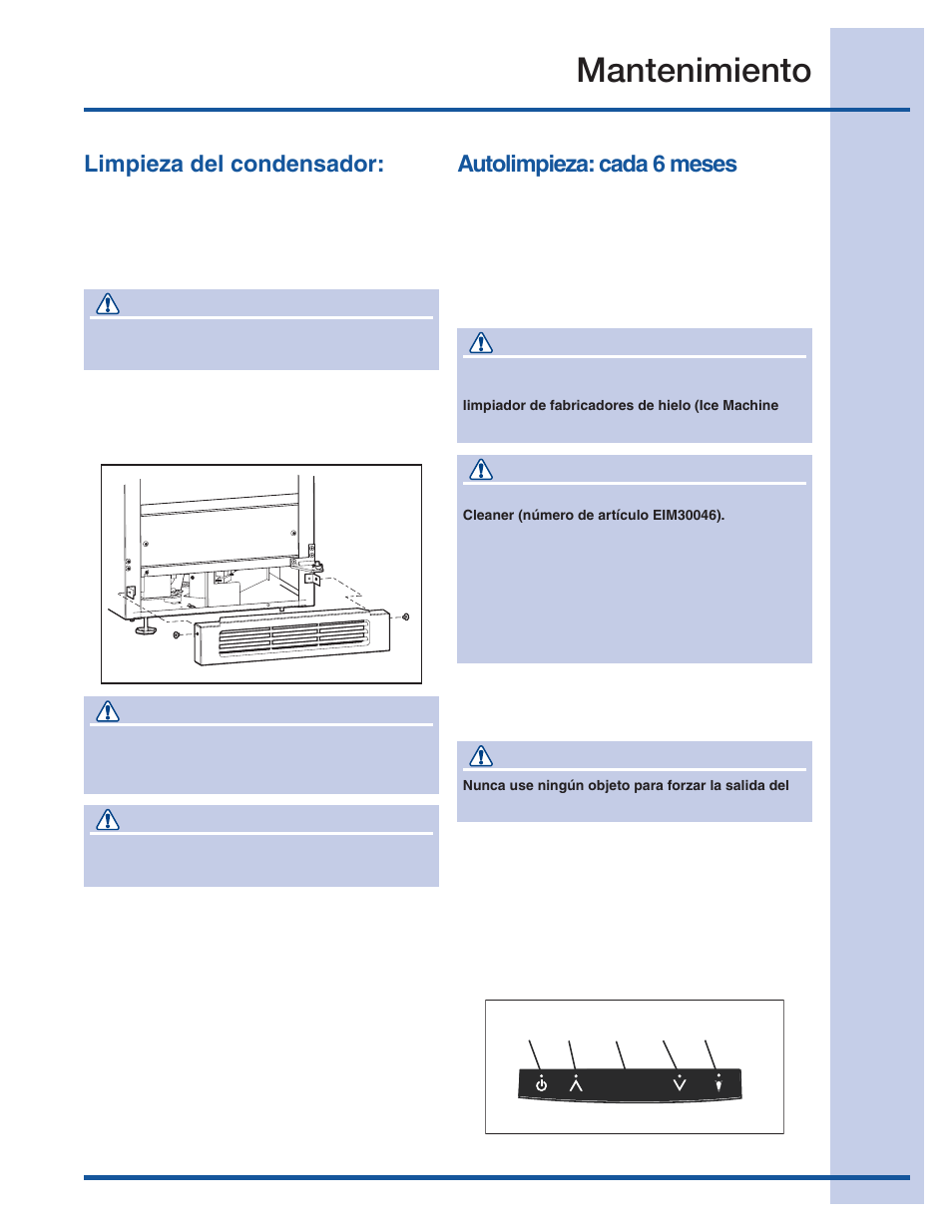 Mantenimiento, Advertencia, Precaución | Autolimpieza: cada 6 meses, Limpieza del condensador: cada 3 meses | Electrolux 15 User Manual | Page 39 / 68