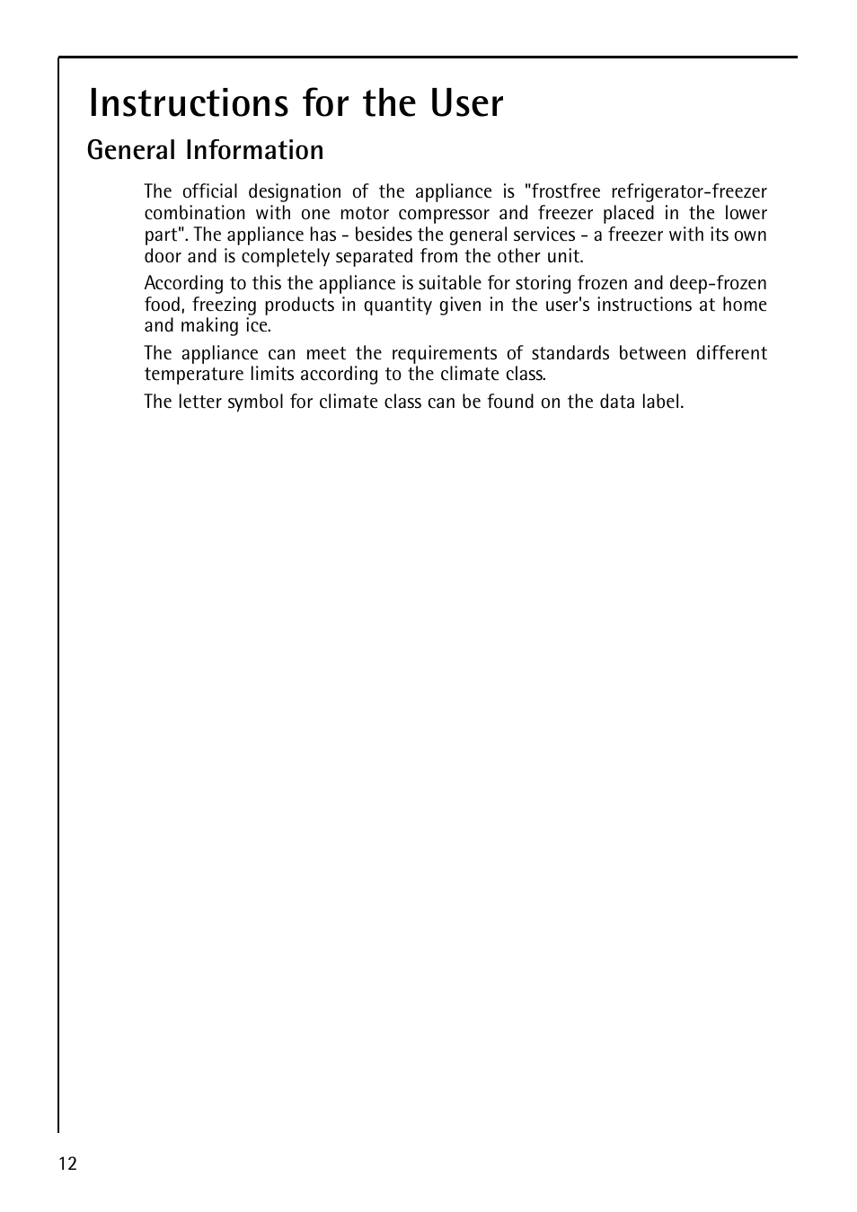 Instructions for the user, General information | Electrolux U29348 S 75400 KG User Manual | Page 12 / 36