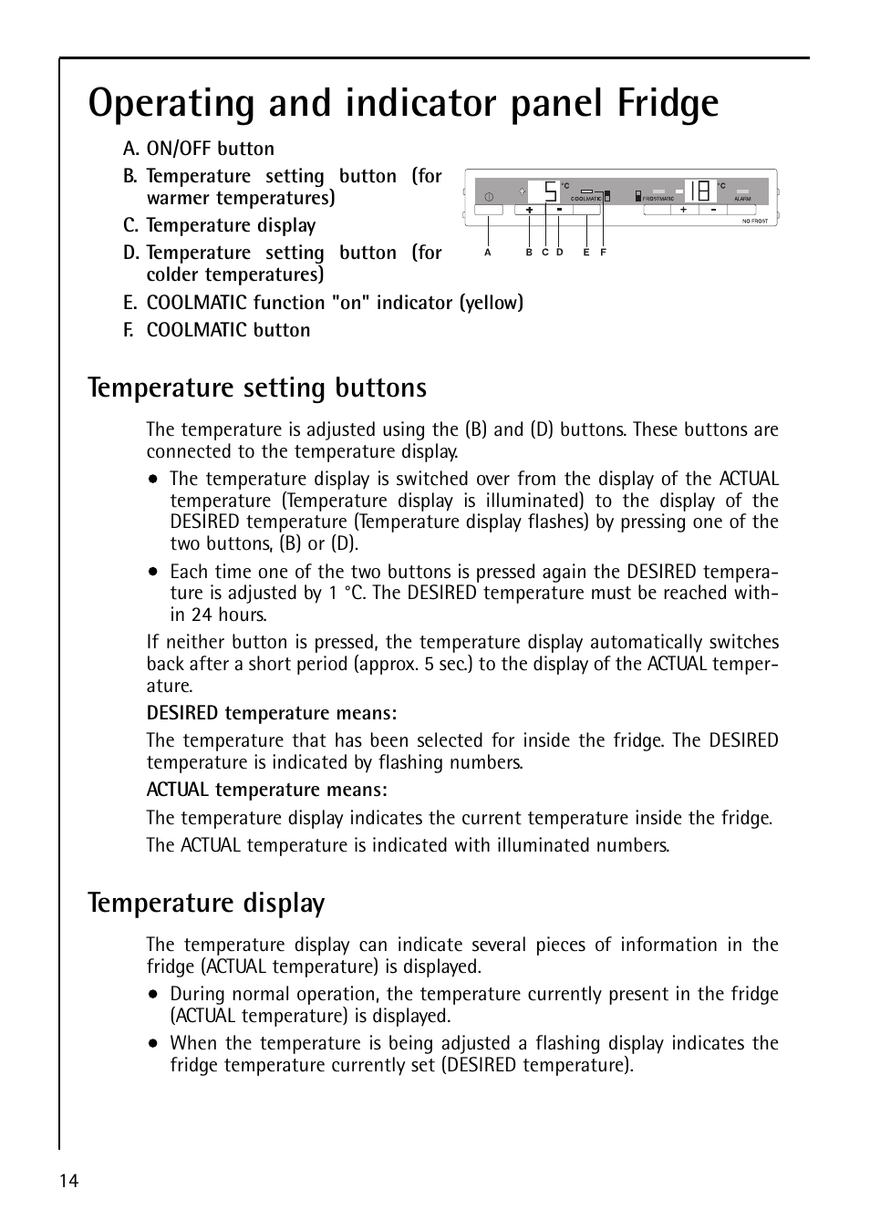 Operating and indicator panel fridge, Temperature setting buttons, Temperature display | Electrolux U29348 S 75400 KG User Manual | Page 14 / 36