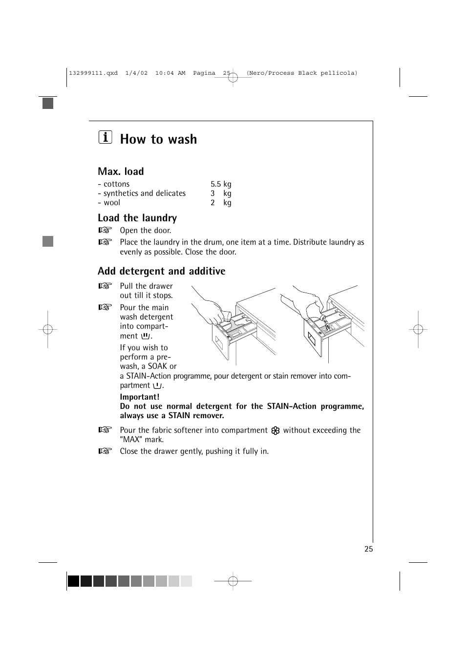 How to wash, Max. load, Load the laundry | Add detergent and additive | Electrolux OKO-Lavamat 16800 User Manual | Page 25 / 55