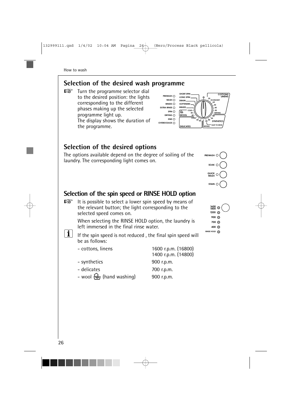 Selection of the desired wash programme, Selection of the desired options, Selection of the spin speed or rinse hold option | How to wash | Electrolux OKO-Lavamat 16800 User Manual | Page 26 / 55