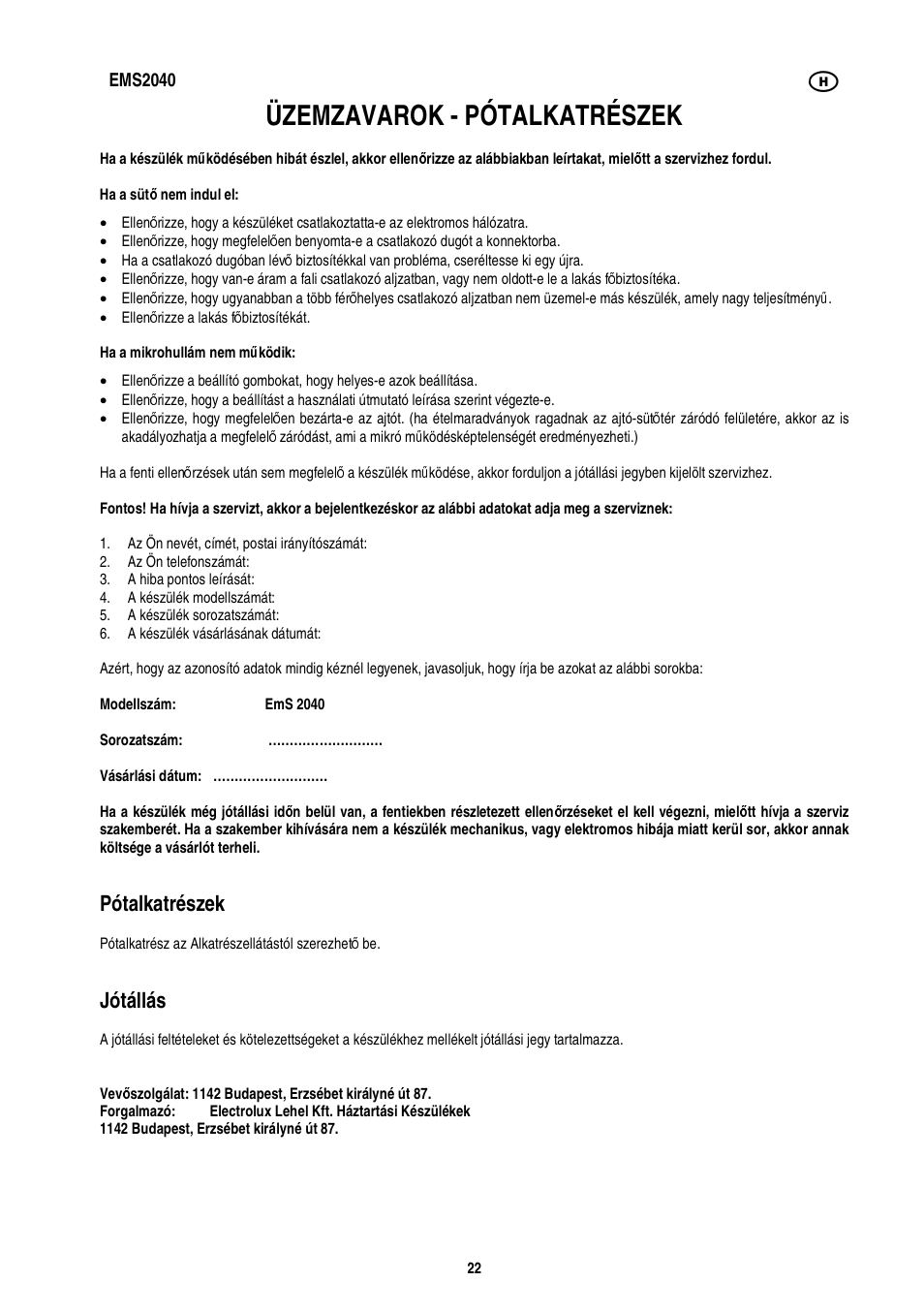 Üzemzavarok - pótalkatrészek, Pótalkatrészek, Jótállás | Electrolux EMS2040 User Manual | Page 108 / 191