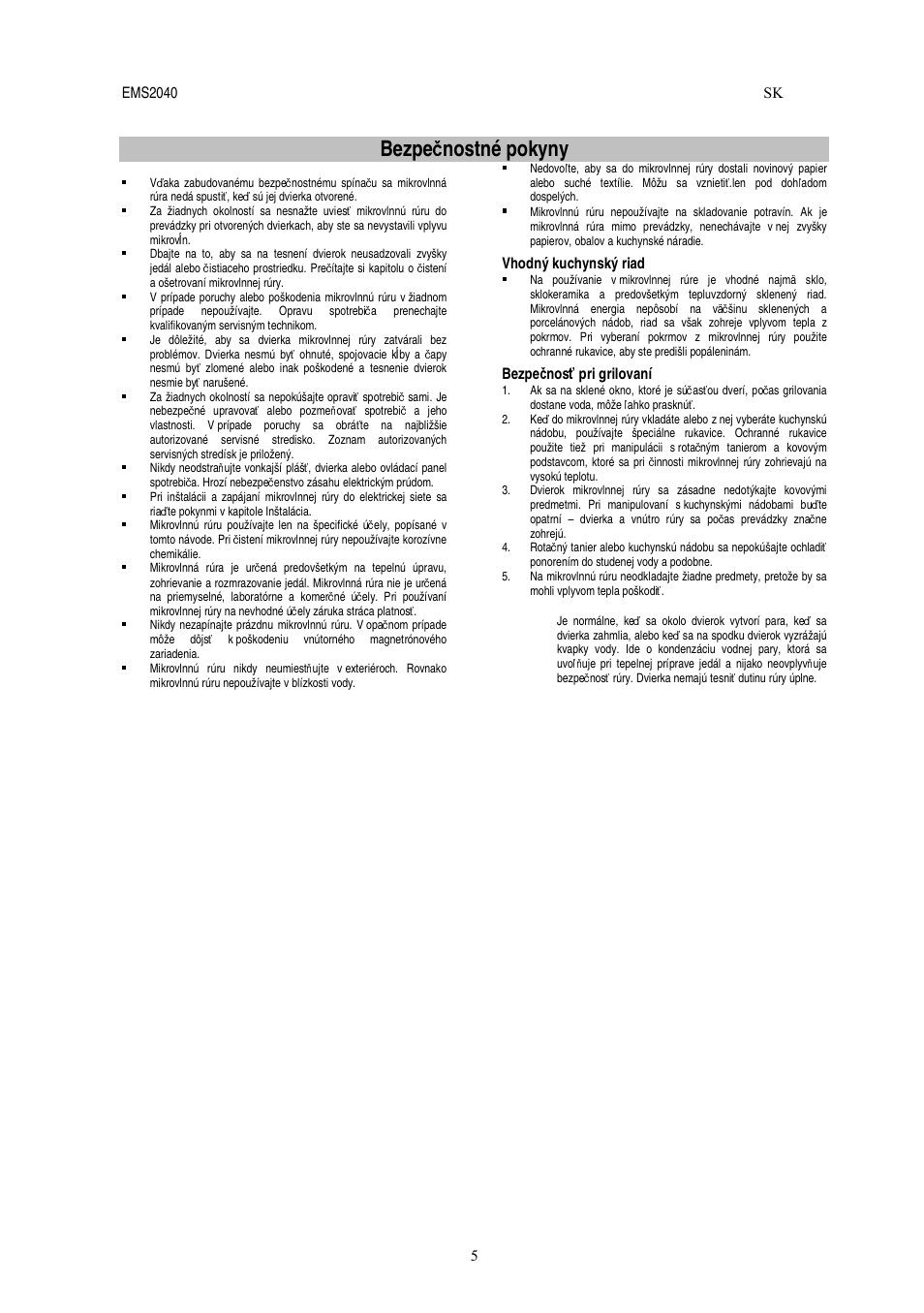 Bezpe č nostné pokyny | Electrolux EMS2040 User Manual | Page 131 / 191
