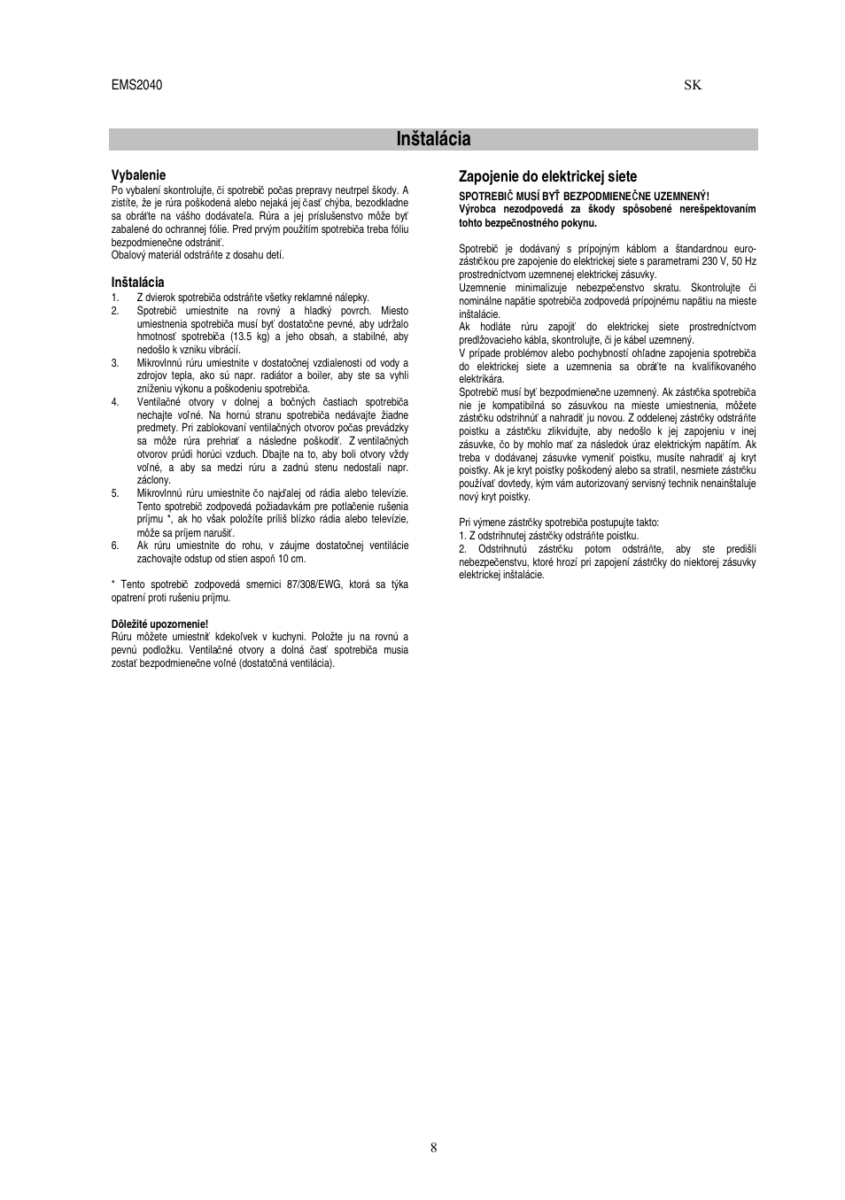 Inštalácia, Zapojenie do elektrickej siete | Electrolux EMS2040 User Manual | Page 134 / 191