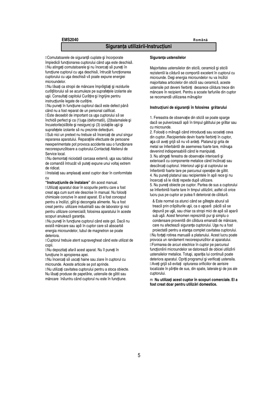Siguran ţ a utiliz ă rii-instruc ţ iuni | Electrolux EMS2040 User Manual | Page 170 / 191