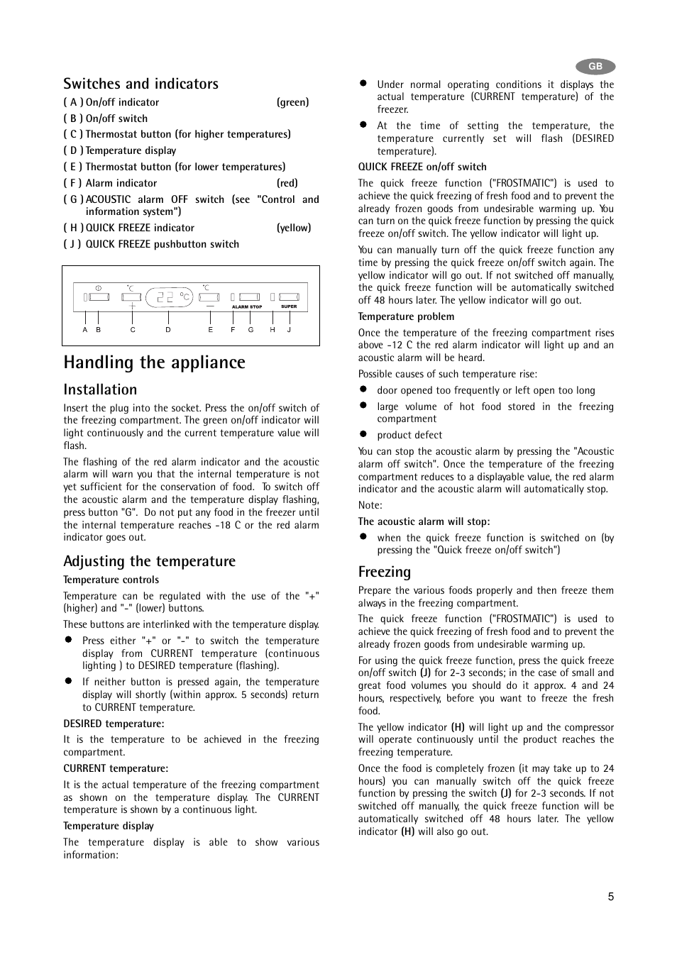 Handling the appliance, Switches and indicators, Installation | Adjusting the temperature, Freezing | Electrolux A 75100 GA3 User Manual | Page 5 / 16
