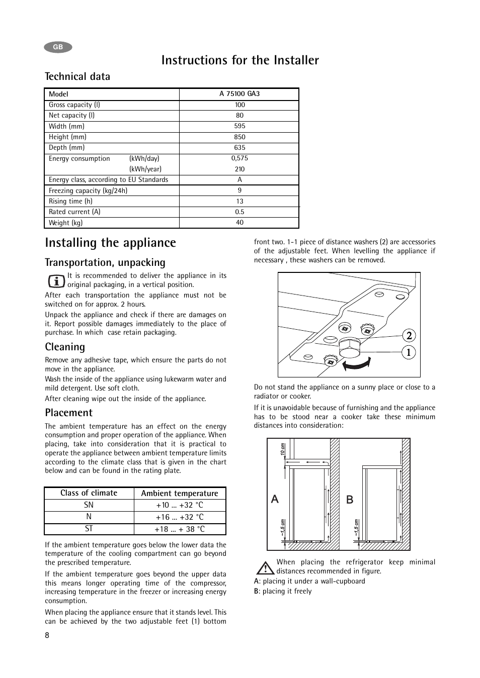 Installing the appliance, Instructions for the installer, Transportation, unpacking | Cleaning, Placement, Technical data | Electrolux A 75100 GA3 User Manual | Page 8 / 16