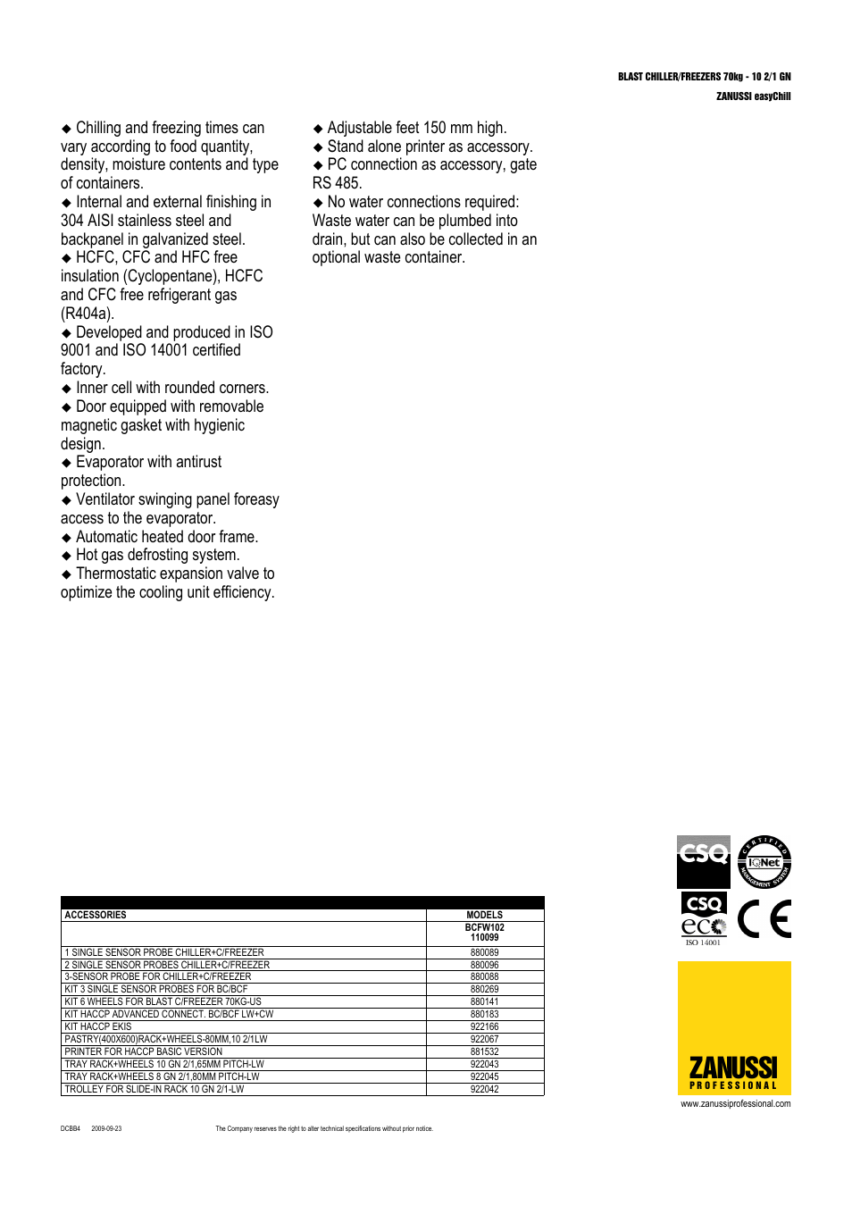 Zanussi, Inner cell with rounded corners, Evaporator with antirust protection | Automatic heated door frame, Hot gas defrosting system, Adjustable feet 150 mm high, Stand alone printer as accessory, Pc connection as accessory, gate rs 485 | Electrolux ZANUSSI EasyChill BCFW102 User Manual | Page 2 / 3
