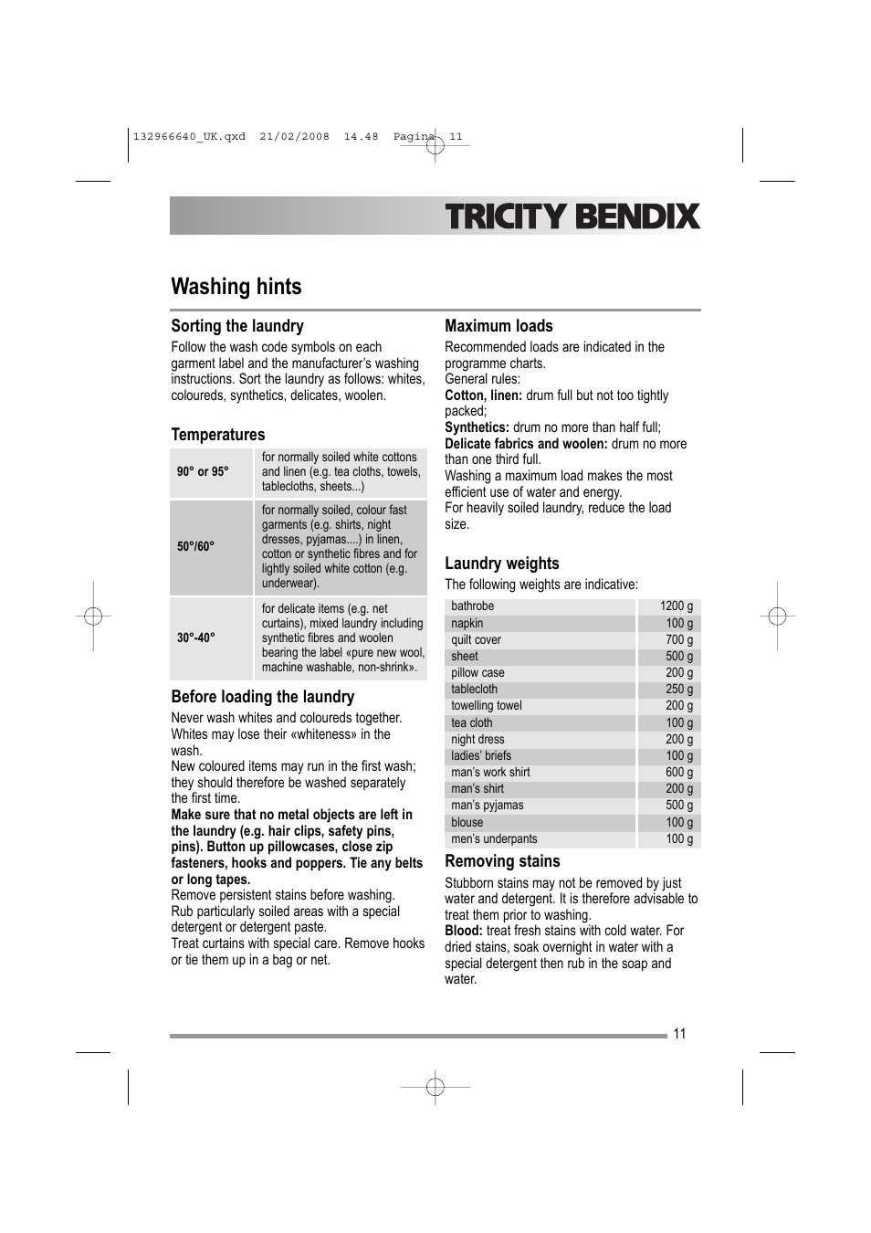 Washing hints, Sorting the laundry, Temperatures before loading the laundry | Maximum loads, Laundry weights, Removing stains | Electrolux AW 1402 W User Manual | Page 11 / 28