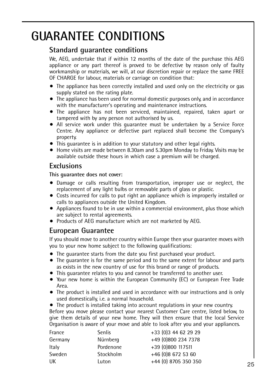 Guarantee conditions, Standard guarantee conditions, Exclusions | European guarantee | Electrolux A 40100 GS User Manual | Page 25 / 28