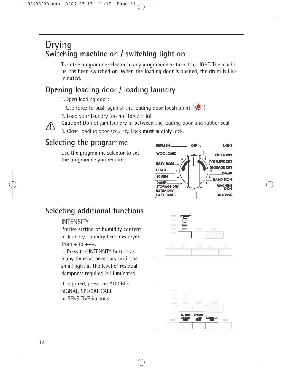 Drying, Switching machine on / switching light on, Opening loading door / loading laundry | Selecting the programme, Selecting additional functions | Electrolux LAVATHERM T57830 User Manual | Page 14 / 33