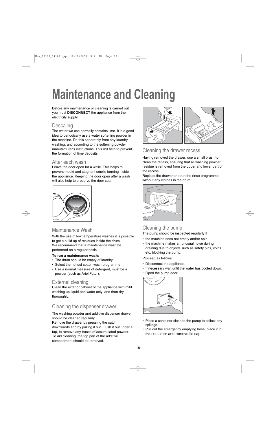 Maintenance and cleaning, Descaling, After each wash | Maintenance wash, External cleaning, Cleaning the dispenser drawer, Cleaning the drawer recess, Cleaning the pump | Electrolux U28190 User Manual | Page 18 / 29