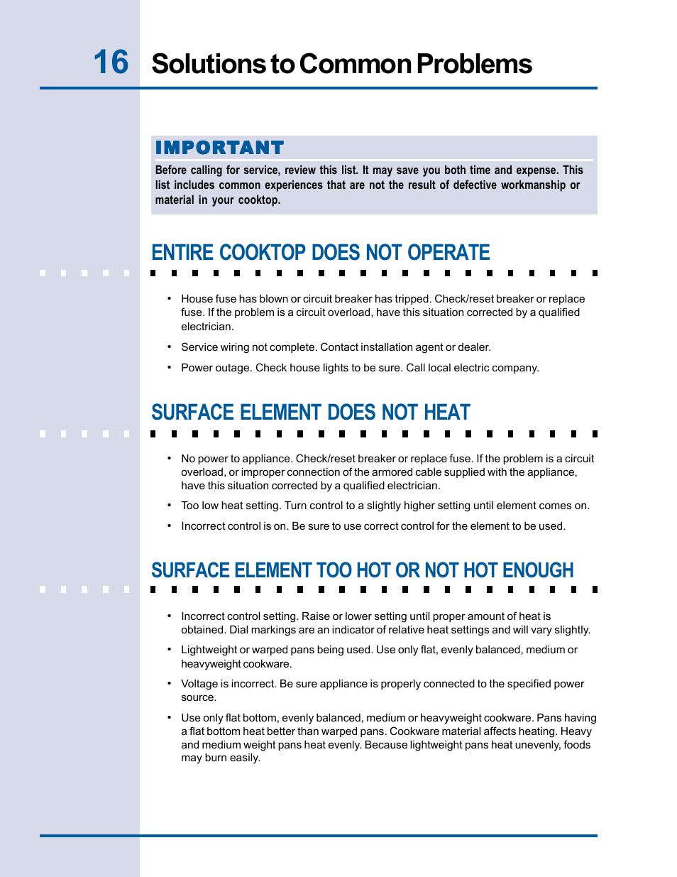 Solutions to common problems, Entire cooktop does not operate, Surface element does not heat | Surface element too hot or not hot enough | Electrolux Electric Cooktop User Manual | Page 16 / 20