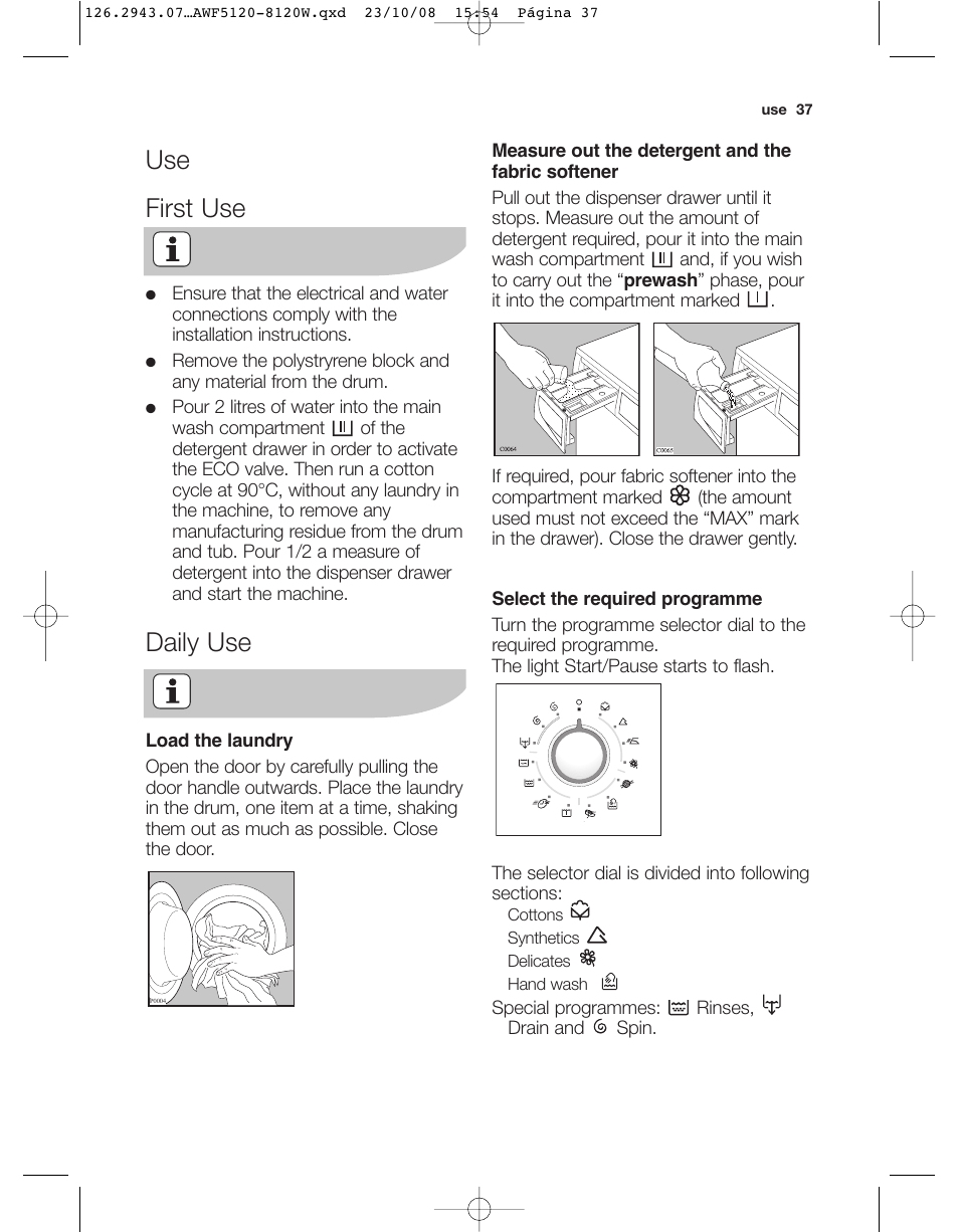 Use first use, Daily use | Electrolux AWF 8120 W User Manual | Page 9 / 34