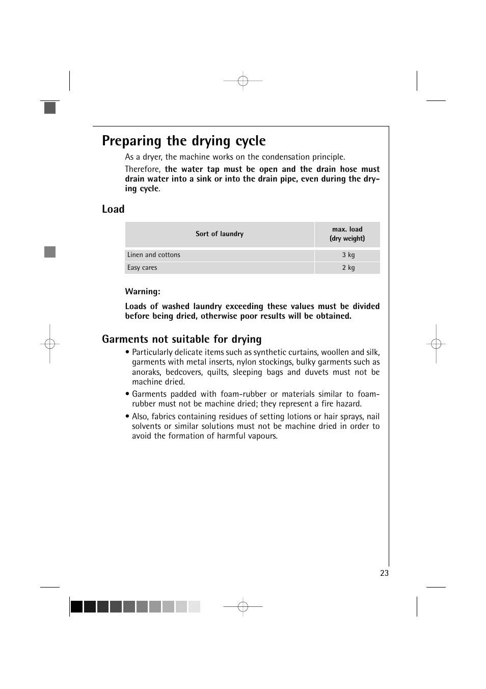 Preparing the drying cycle, Load, Garments not suitable for drying | Electrolux LAVAMAT 16810 User Manual | Page 23 / 56