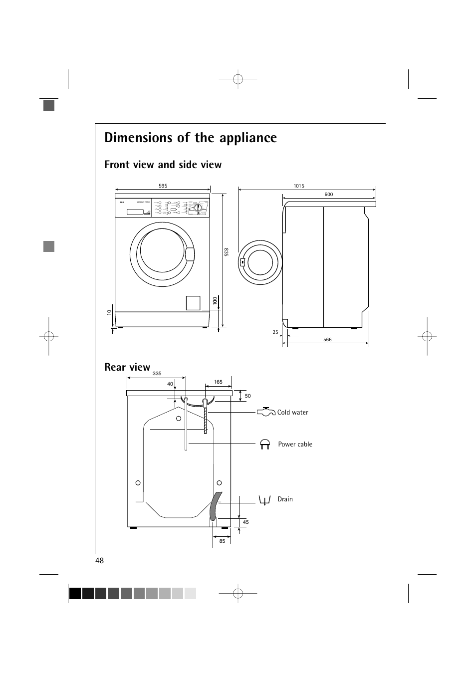 Dimensions of the appliance, Front view and side view rear view | Electrolux LAVAMAT 16810 User Manual | Page 48 / 56