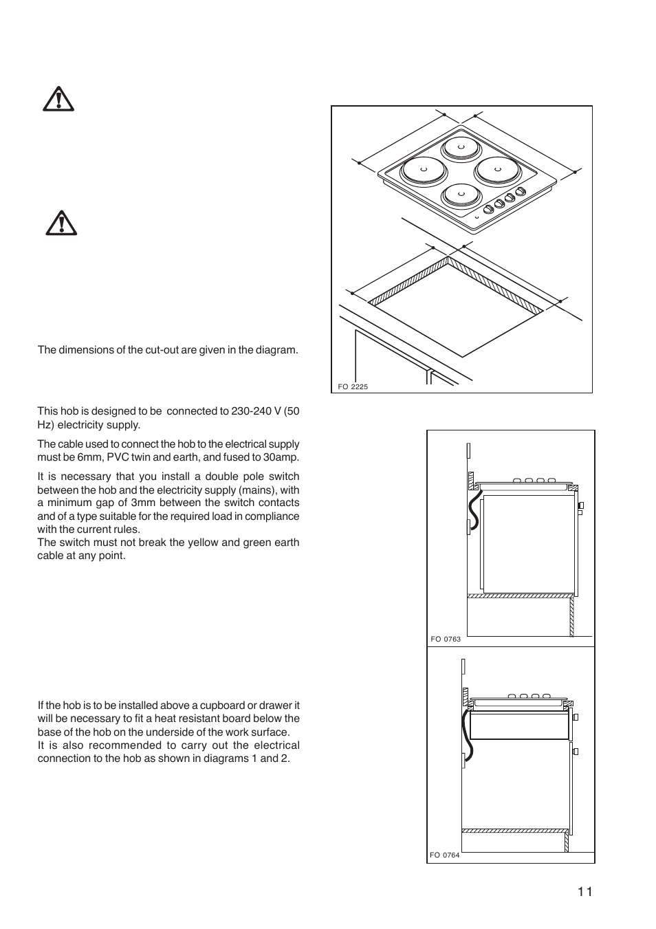 Building in, Installation, Building over a cupboard or drawer | Cut out size, Supply connections | Electrolux U26227 User Manual | Page 11 / 16