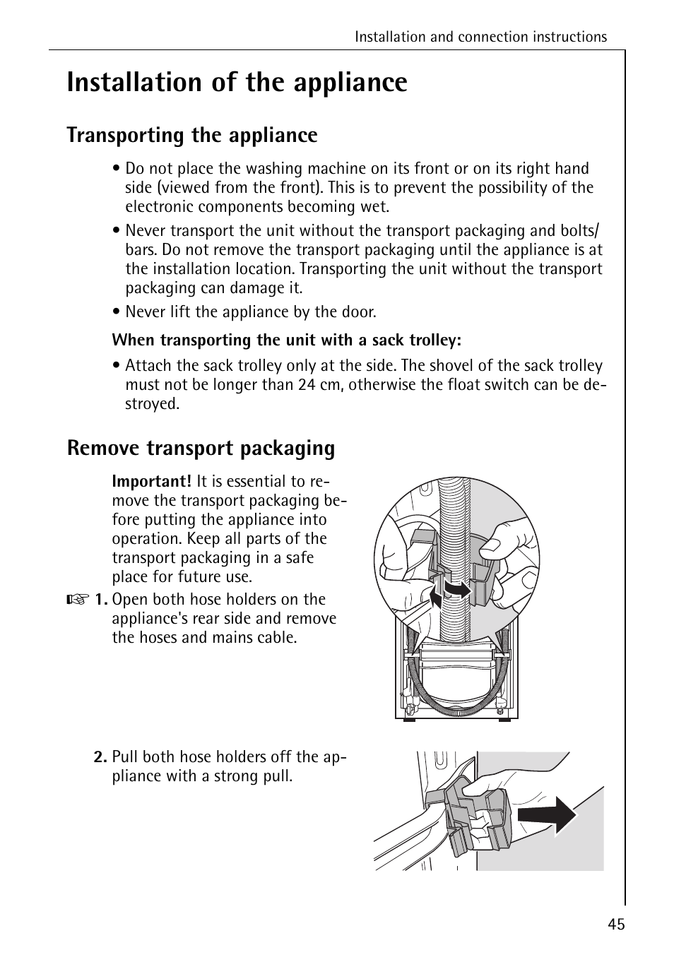 Installation of the appliance, Transporting the appliance, Remove transport packaging | Electrolux 86741 User Manual | Page 45 / 60