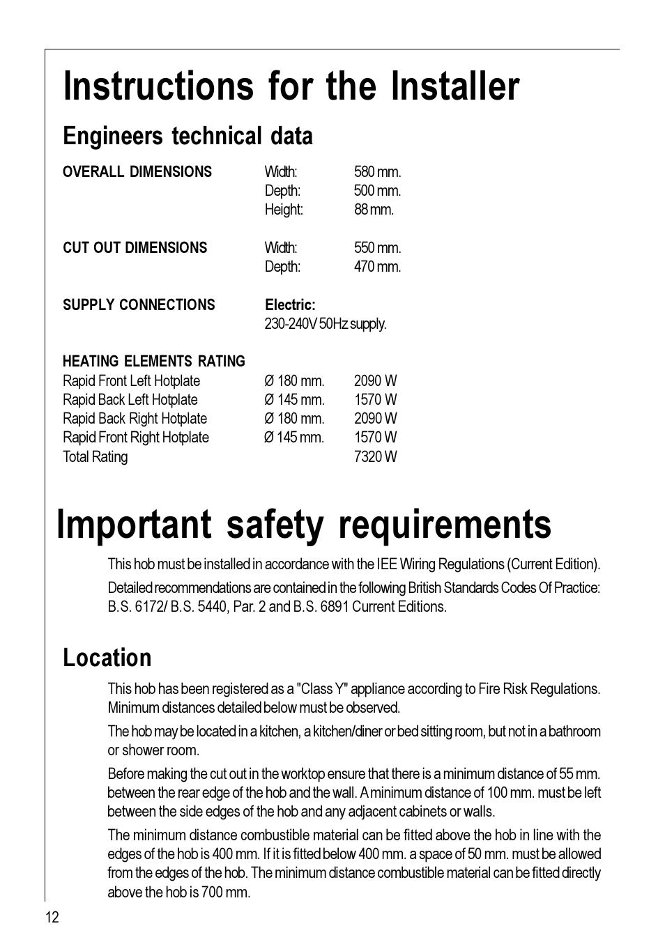 Important safety requirements, Instructions for the installer, Engineers technical data | Location | Electrolux 111 K User Manual | Page 12 / 16