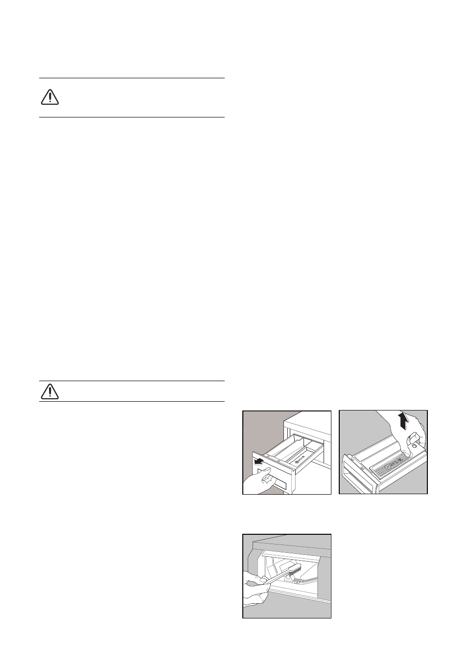 Maintenance and cleaning, Descaling, After each wash | External cleaning, Cleaning the dispenser drawer, Cleaning the drawer recess | Electrolux WM 100 B User Manual | Page 17 / 30