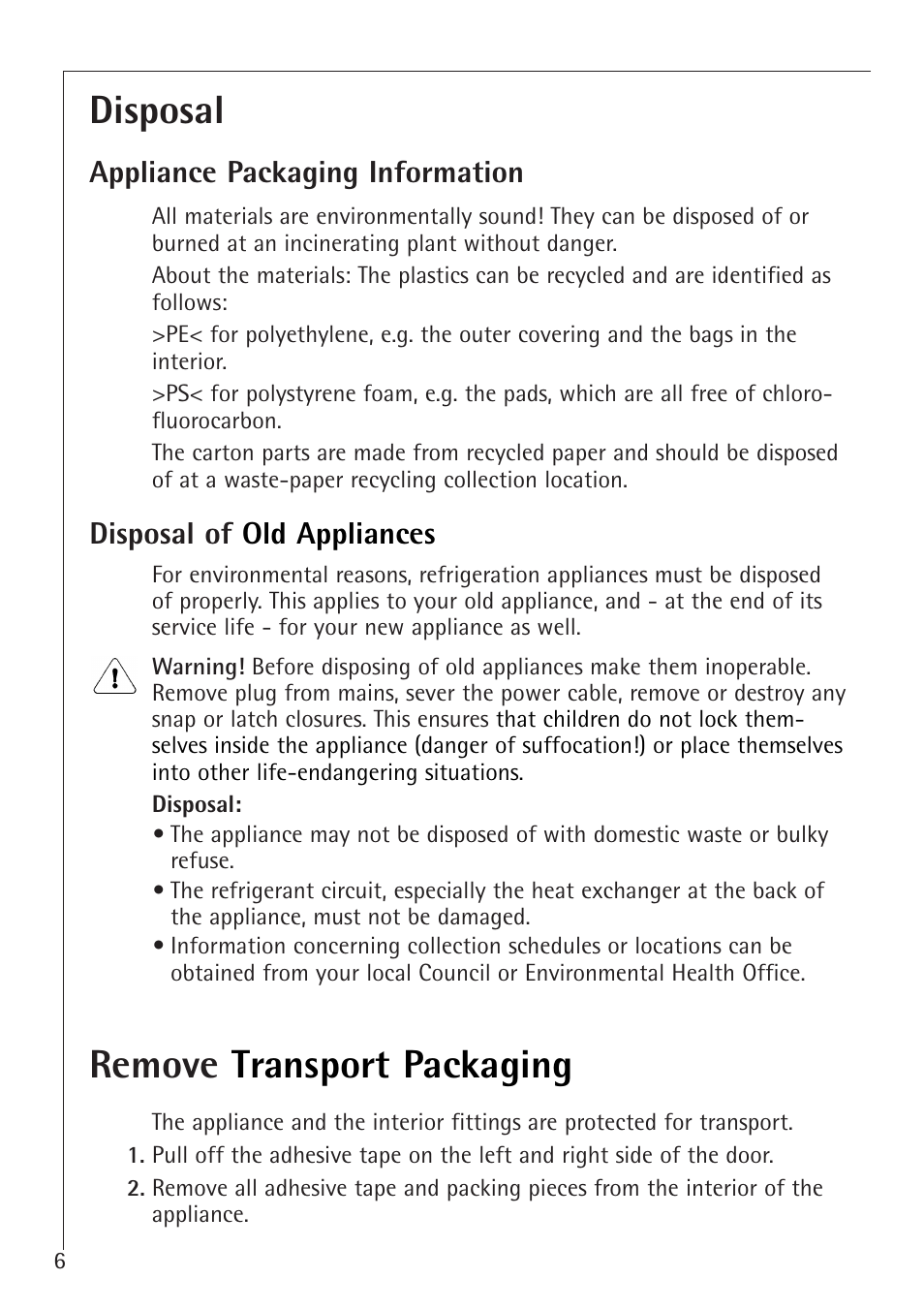 Disposal, Remove transport packaging | Electrolux 60160 TK User Manual | Page 6 / 24