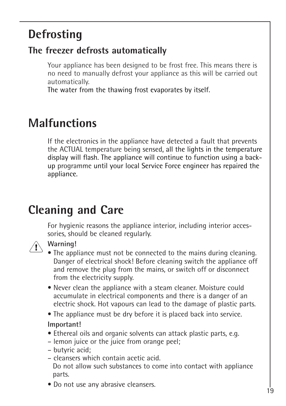 Defrosting, Malfunctions, Cleaning and care | The freezer defrosts automatically | Electrolux 75100 GA User Manual | Page 19 / 28