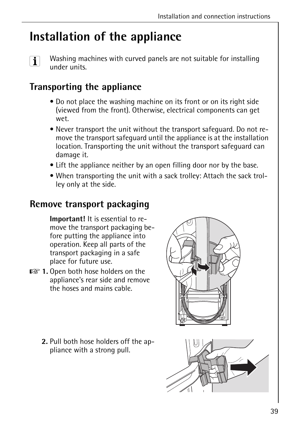 Installation of the appliance, Transporting the appliance, Remove transport packaging | Electrolux LAVAMAT 51165 User Manual | Page 39 / 52