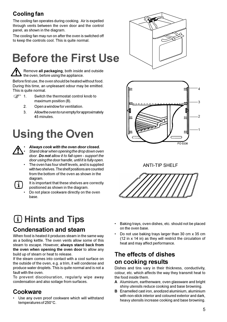 Using the oven, Before the first use, Hints and tips | Condensation and steam, Cookware, The effects of dishes on cooking results, Cooling fan | Electrolux U20417 EPSOG User Manual | Page 5 / 16