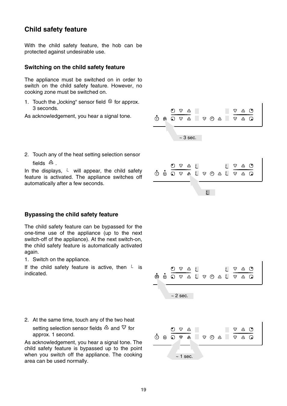 Child safety feature, Switching on the child safety feature, Bypassing the child safety feature | Electrolux EHS 6651 P User Manual | Page 17 / 42