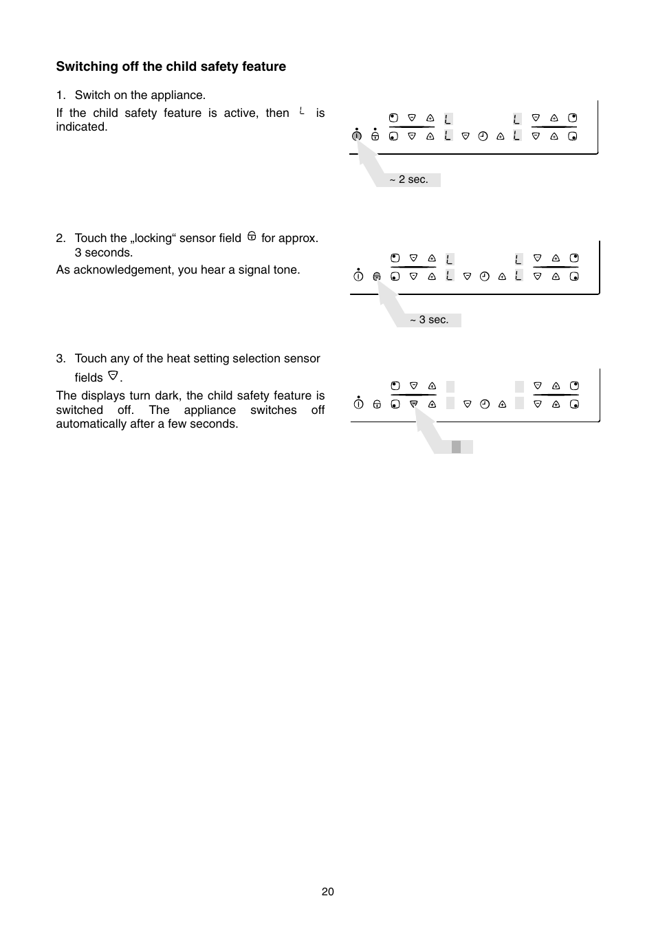 Switching off the child safety feature | Electrolux EHS 6651 P User Manual | Page 18 / 42