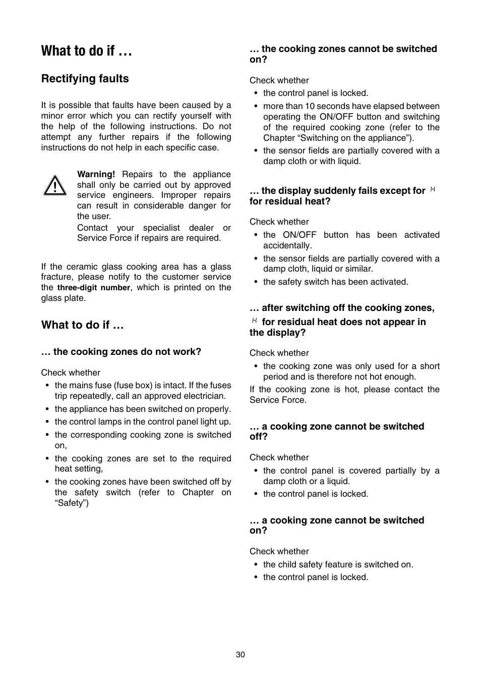 What to do if, Rectifying faults, The cooking zones do not work | The cooking zones cannot be switched on, A cooking zone cannot be switched off, A cooking zone cannot be switched on, What to do if … rectifying faults what to do if | Electrolux EHS 6651 P User Manual | Page 28 / 42